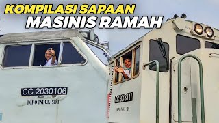 MASINIS RAMAH MENYAPA‼️Kumpulan Aksi Sapaan Masinis Hits dan Assisten Masinis Saat Berdinas Part 4