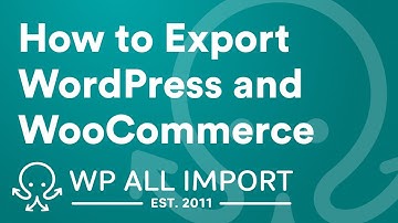 How to Export WordPress and WooCommerce Data (Tutorial)