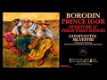 Borodin - Prince Igor Overture &amp; Polovtsian Dances (reference recording: Constantin Silvestri)