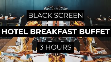 Hotel Breakfast Buffet Ambience | Sounds for Studying, Focusing, or Sleep | Black Screen