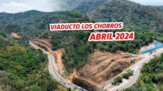 AVANCES DE L VIADUCTO LOS CHORROS, ABRIL 2024