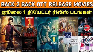 Back 2 Back Ott Release 5 Movies | July 1 Theater  Release movies | Yaanai, legend, D block