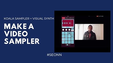 How to make a sampled video performance | KOALA Sampler with Visual Synth