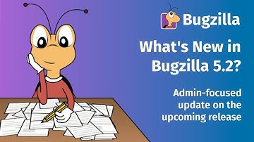 Bugzilla 5.2 release Q&A