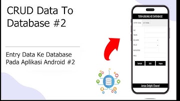 CRUD Data To Database With Delphi FMX #2 || Entry Data Pada Aplikasi Android #2