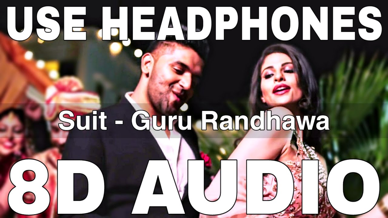 Suit 8D Audio  Guru Randhawa  Arjun  O Tenu Suit Suit Karda