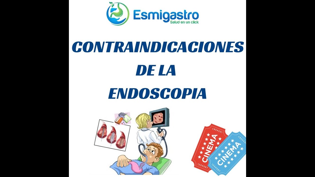 Contraindicaciones de la Endoscopia saludos amigos dvd