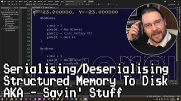 Serialising/Deserialising Structured Memory To Disk, AKA Savin