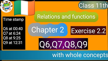 Chapter 2 Relations and Functions ( Ex.2.2 Q6 ,Q7, Q8, Q9,Q10 ) Class 11th maths || NCERT|| 🇮🇪