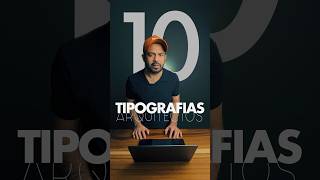 Tipografías para arquitectos - 10 fuentes que necesitas tener!