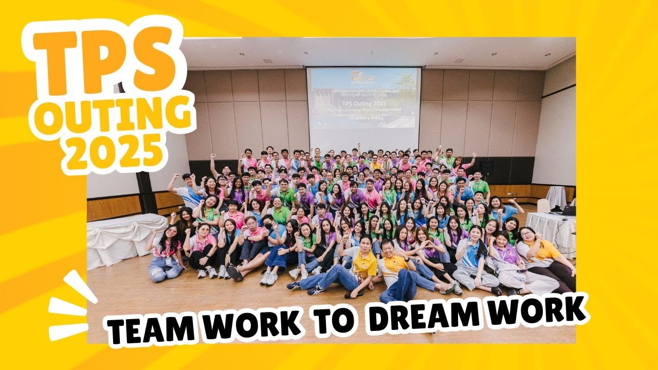 𝐓𝐏𝐒 𝐓𝐞𝐚𝐦𝐰𝐨𝐫𝐤 𝐭𝐨 𝐃𝐫𝐞𝐚𝐦𝐰𝐨𝐫𝐤 | TPS Outing 2025 - YouTube
