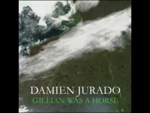 Damien Jurado - Gillian Was A Horse