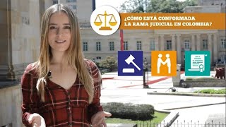 La Rama Judicial en Colombia - Visualmente