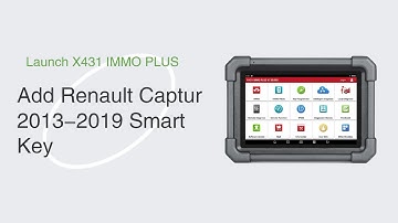 Launch X431 IMMO Plus Adds Renault Captur 2013-2019 Smart Key- OBDII365