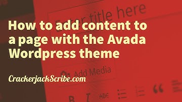 How to Add and Edit Content with the Avada Wordpress Theme