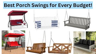 Best Porch Swings for Every Budget – Find Your Perfect Match!