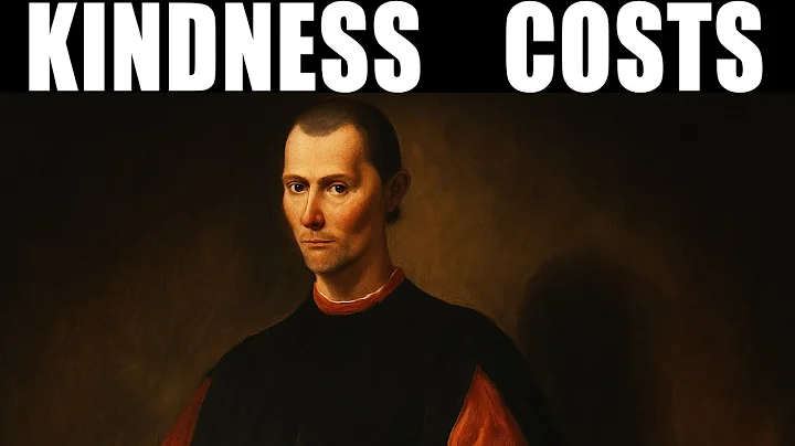 The Hidden Cost of Being ‘Nice’ — Machiavelli’s Warning