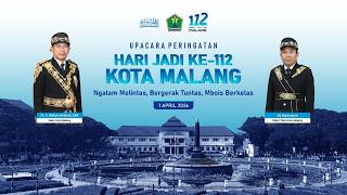 MALANG CITY'S 112TH ANNIVERSARY CEREMONY