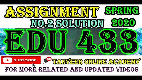 EDU433 Assignment 2 Solution Spring 2020 || EDU433 Assignment Solution