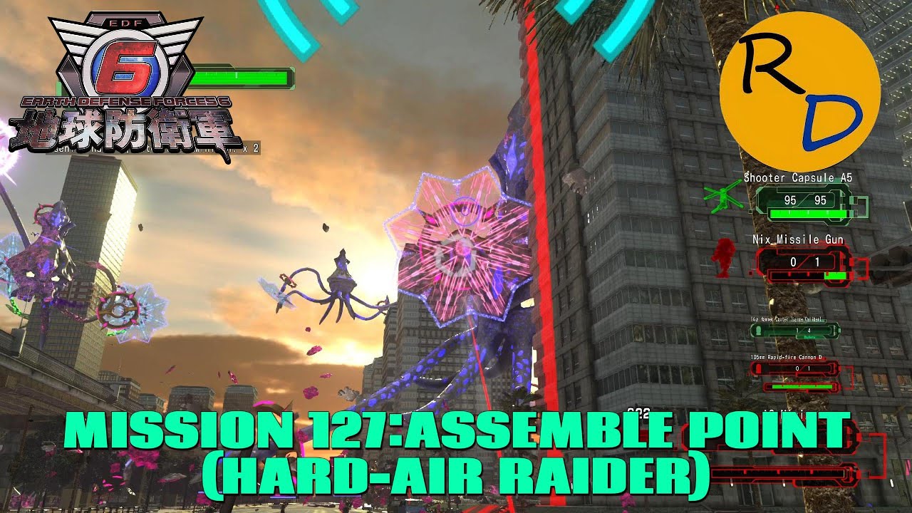 Earth Defense Force 6 MISSION 127:ASSEMBLE POINT(HARD-AIR RAIDER)