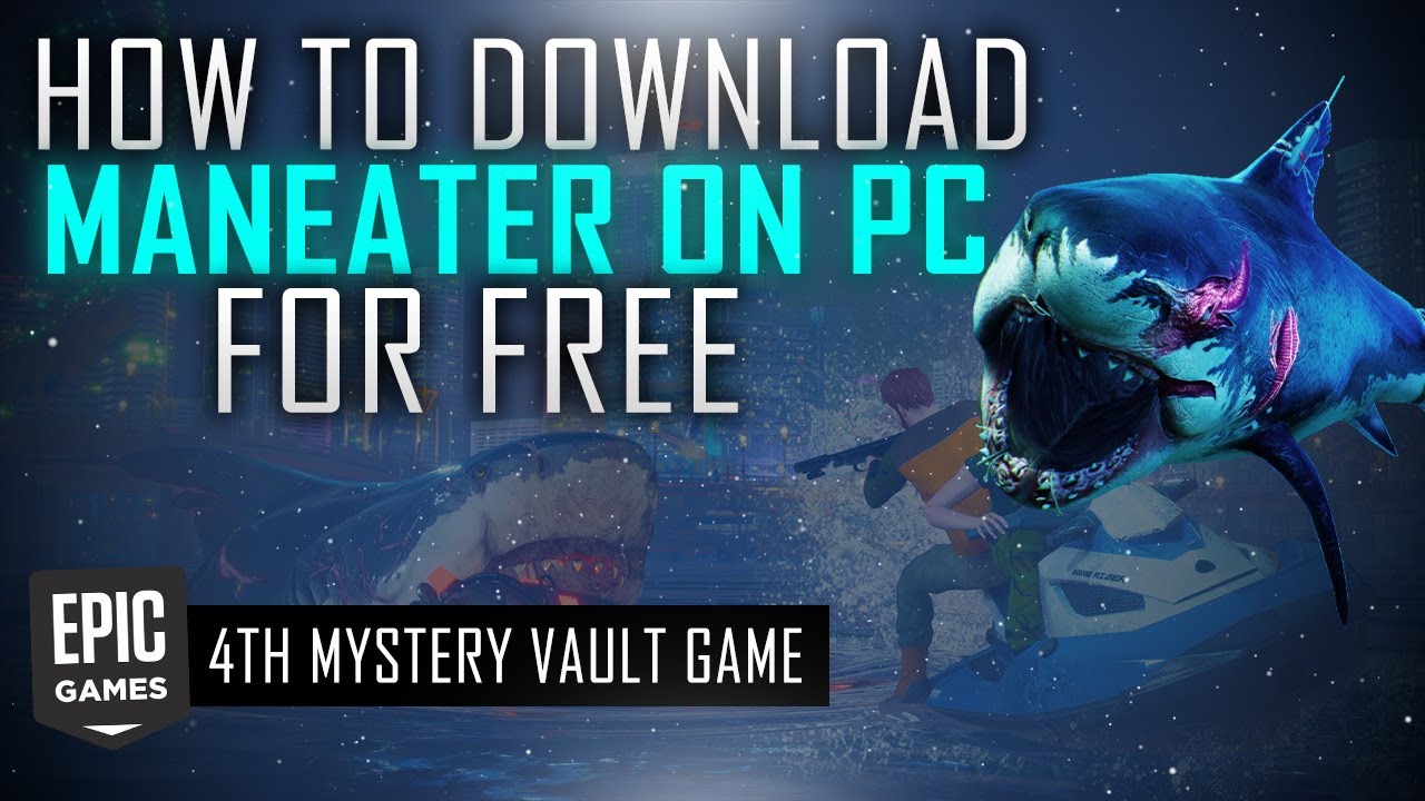 Maneater : How To Get This Game For FREE!