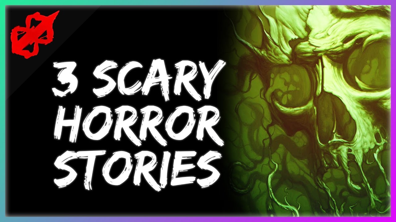 3 True Scary Horror Stories - YouTube