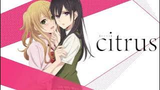 To fear love is to fear life -Main Theme- — Citrus [OST]