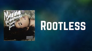 Marina And The Diamonds - Rootless Lyrics