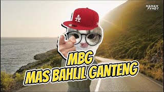 Remix 2026 Mbg Mas Bahlil Ganteng Viral X Kicau Mania By Maman Fvndy
