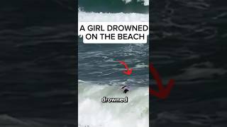 A Girl Drowned On The Beach