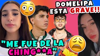 DOMELIPA HABLA DE LOS NOVIOS QUE TUVO!😱 | DOME ESTA MAL DE SALUD!😥