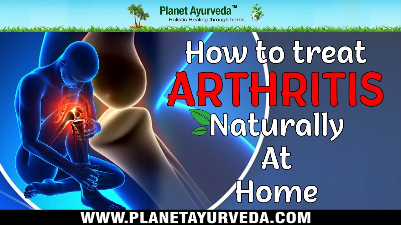 How to Treat Arthritis Naturally at Home?