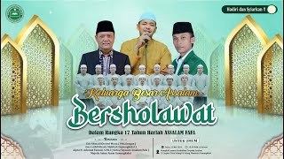 Keluarga Besar Assalam Bersholawat Dalam Rangka 17 Tahun Harlah ASSALAM FAFA