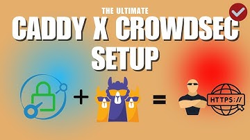 Crowdsec | Caddy Reverse Proxy Tutorial