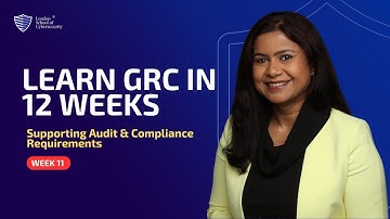 Supporting Audit Compliance Requirements (Week 11 of 12) | London School of Cyber Security