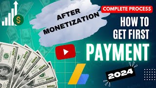 How to get First Payment from YouTube | After Monetization Settings | Google AdSense amfahhtech