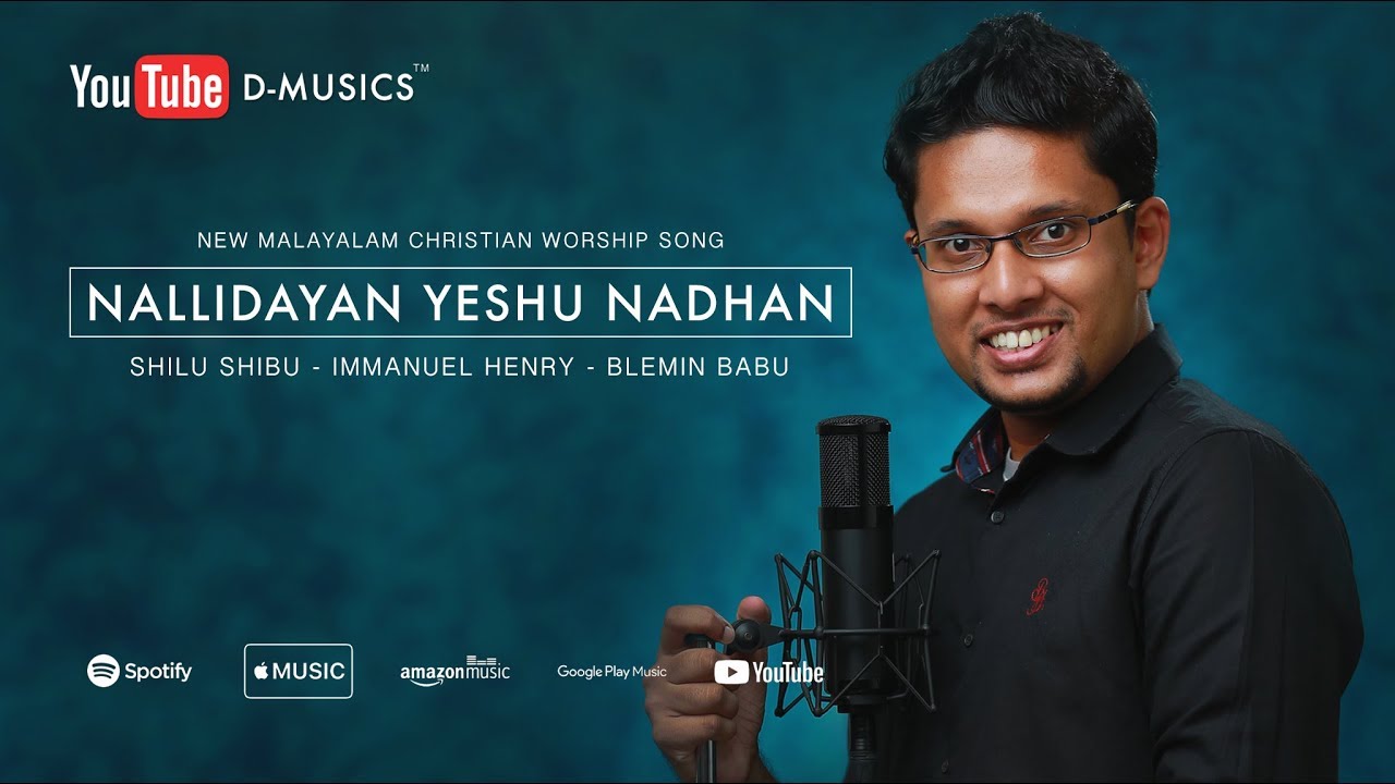 Nallidayan Yeshu Nadhan  Immanuel Henry  Malayalam Christian Song  Shilu Shibu    
