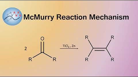 McMurry Reaction Mechanism | Organic Chemistry