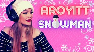 AROYITT - SNOWMAN con MÚSICA | 🎵 MUSICALIZANDO A STREAMERS! 🎵