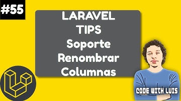 Laravel Tips: Soporte Nativo para Renombrar Columnas [Laravel 9.44]