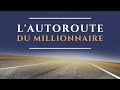 Lautoroute du millionnaire  comment devenir millionnaire de mj demarco