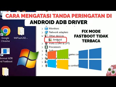 Cara Mengatasi Tanda Seru Di Android Driver! Fix Mode Fastboot Tidak Terbaca Di PC