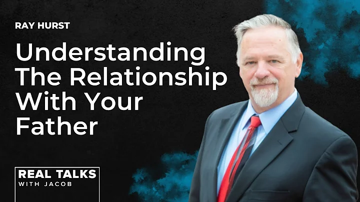 RAY HURST: Understanding The Relationship With You...