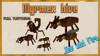 How to make and control a myrmex hive in ice and fire minecraft.