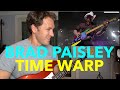 Guitar Teacher REACTS: BRAD PAISLEY " Time Warp" (Live On Letterman)