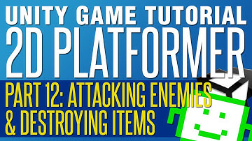 Fighting Attacks & Destroying Items - Unity 2D Platformer Tutorial - Part 12