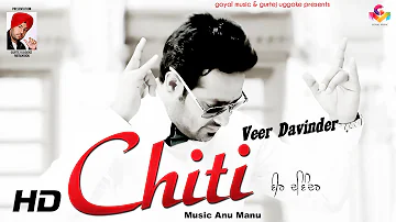 Veer Davinder - Chitti - Goyal Music official Video