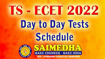 DAY TO DAY TESTS SCHEDULE II TS - ECET 2022 II  SAIMEDHA KOTI II