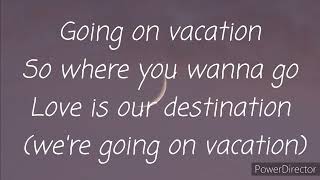 Vacation by Freddy Kalas (Lyrics)