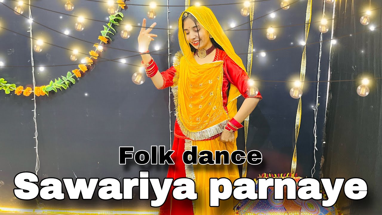  Sawariya parnaye  trending folk dance  new Rajasthani dance 